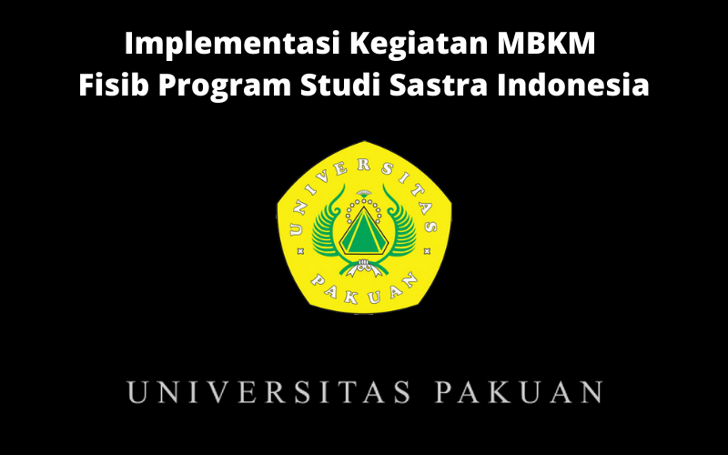 Implementasi Kegiatan MBKM Fisib Program Studi Sastra Indonesia