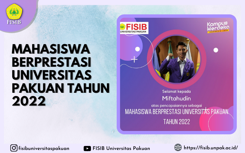  Miftahudin, Mahasiswa berprestasi Universitas Pakuan Tahun 2022