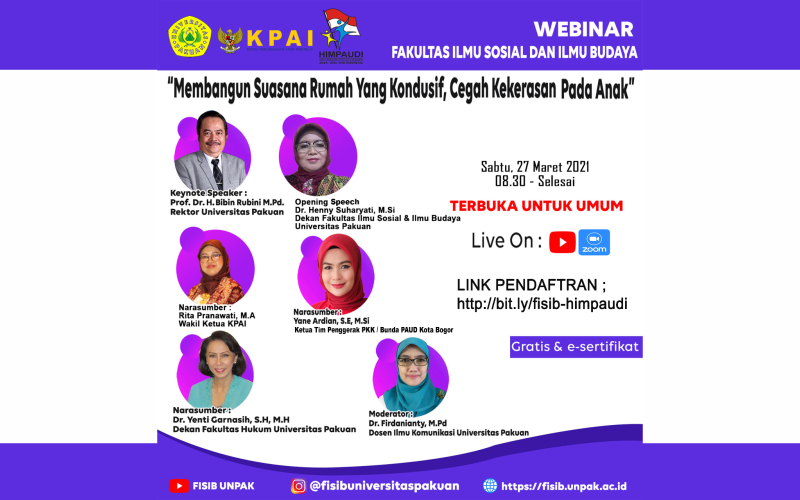 Webinar FISIB UNPAK &amp; HIMPAUDI &quot;Membangun Suasana Rumah yang Kondusif, Cegah Kekerasan Pada Anak&quot;