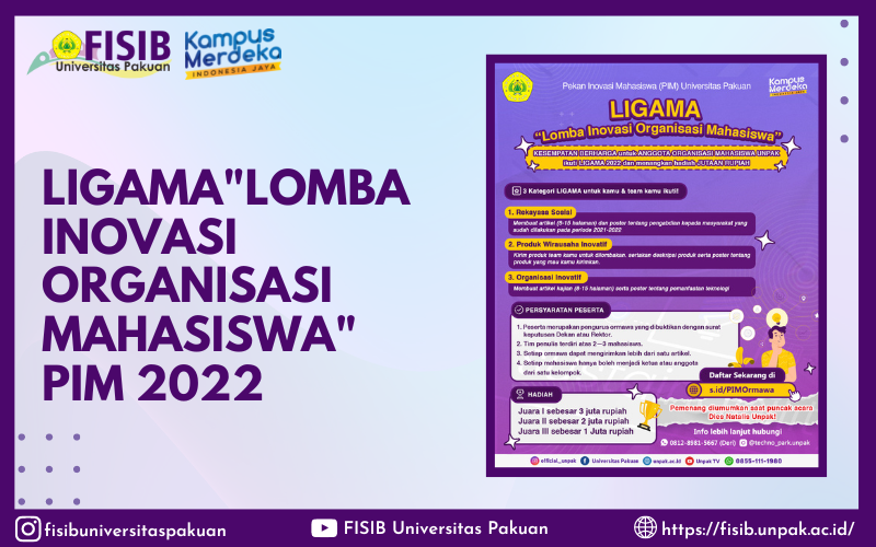 LIGAMA &quot;Lomba Inovasi Organisasi Mahasiswa&quot; PIM UNPAK 2022