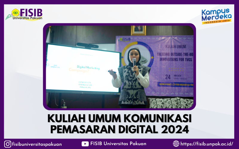 Kuliah Umum Komunikasi Pemasaran Digital 2024