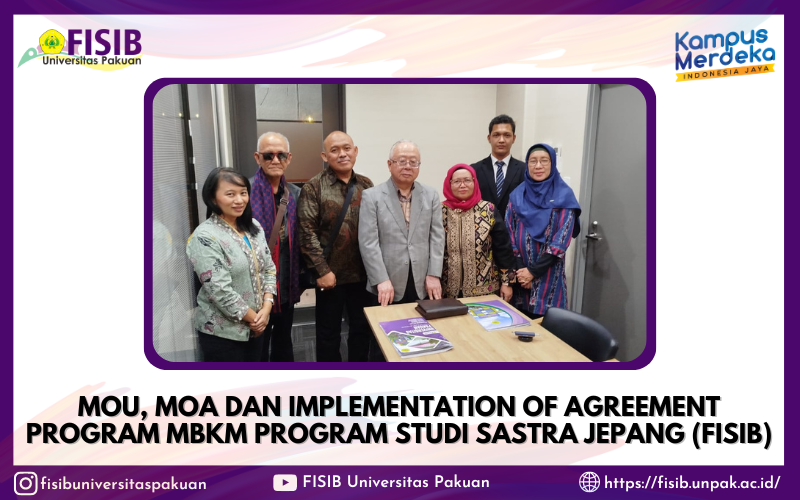 MoU, MoA dan Implementation of Agreement program MBKM Program Studi Sastra Jepang (FISIB)