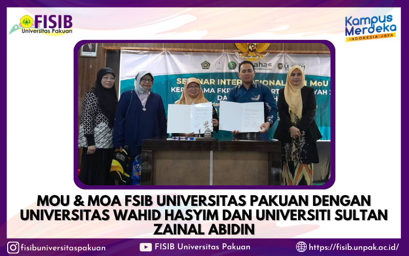 MoU &amp; MoA FSIB Universitas Pakuan dengan Universitas Wahid Hasyim dan Universiti Sultan Zainal Abidin