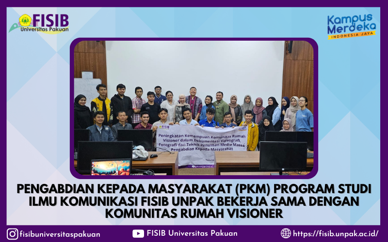 PKM Program Studi Ilmu Komunikasi FISIB Unpak bekerja sama dengan Komunitas Rumah Visioner