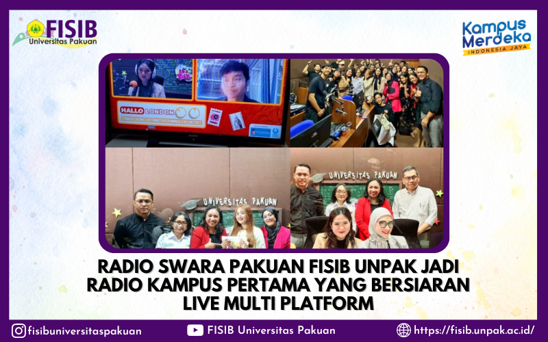 Radio Swara Pakuan FISIB Unpak Jadi Radio Kampus Pertama Yang Bersiaran Live Multi Platform