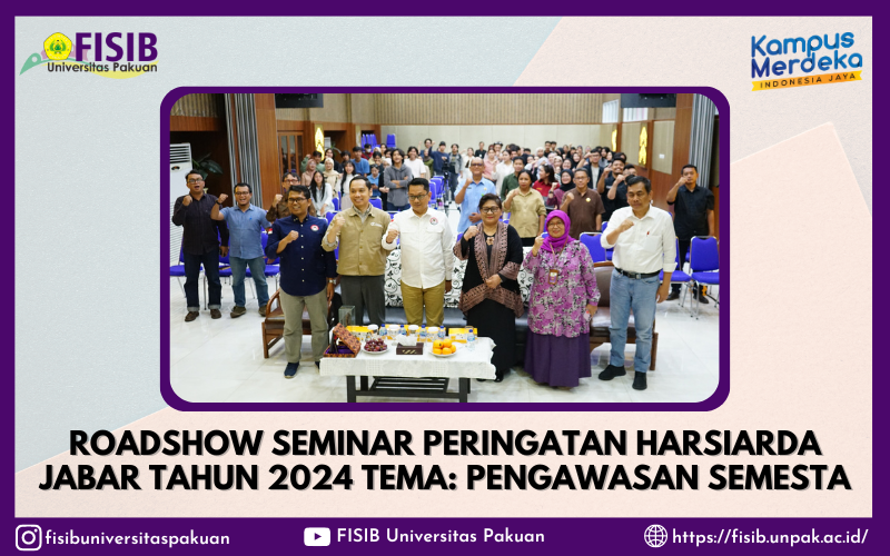 ROADSHOW SEMINAR PERINGATAN HARSIARDA JABAR TAHUN 2024 TEMA: PENGAWASAN SEMESTA