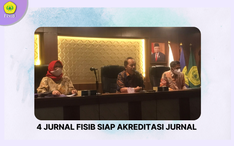 4 Jurnal FISIB Siap Akreditasi Jurnal