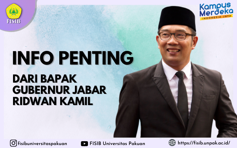 Info Penting Dari Bapak Gubernur Jabar Ridwan Kamil untuk Universitas Pakuan